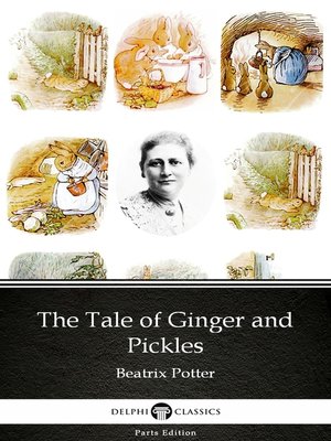 cover image of The Tale of Ginger and Pickles by Beatrix Potter--Delphi Classics (Illustrated)